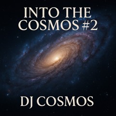 Into The Cosmos #2
