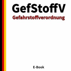 PDF read online Verordnung zum Schutz vor Gefahrstoffen (Gefahrstoffverordnung - GefStoffV) - St