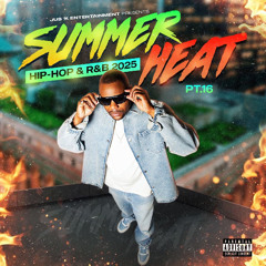 Summer Heat Hip-Hop & R&B PT. 16 2025