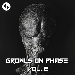 Growls On Phase Vol. 2 - Samples Pack
