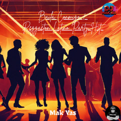 Baila Conmigo (Reggaeton Latino Party Hit) Dj Mak Yas