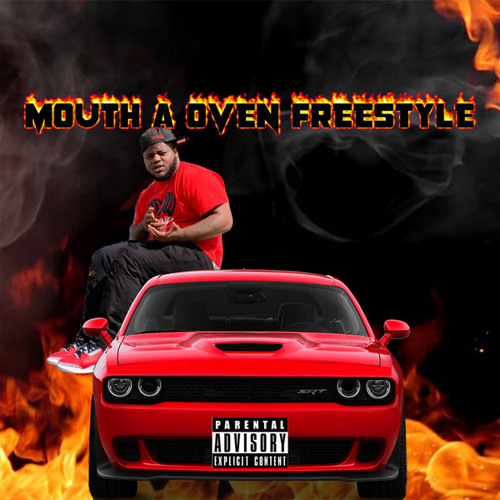 Mouth a Oven Freestyle