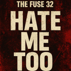 Hate Me Too