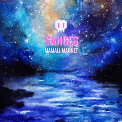 Ganges - Mamali Magnet