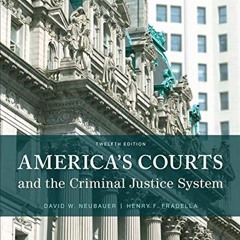 [READ] EBOOK EPUB KINDLE PDF America's Courts and the Criminal Justice System by  Dav