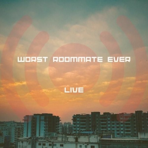 WORST ROOMMATE EVER VOL. #004 by UnderGrand