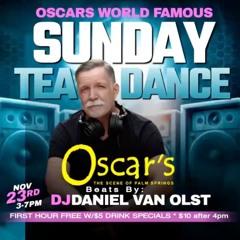 Oscar's World Famous T-Dance - Live Set - November 23, 2025