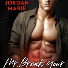 Read Book Mr. Break Your Headboard (Mr. Series (A Lucas Brothers Spinoff) Book 2)