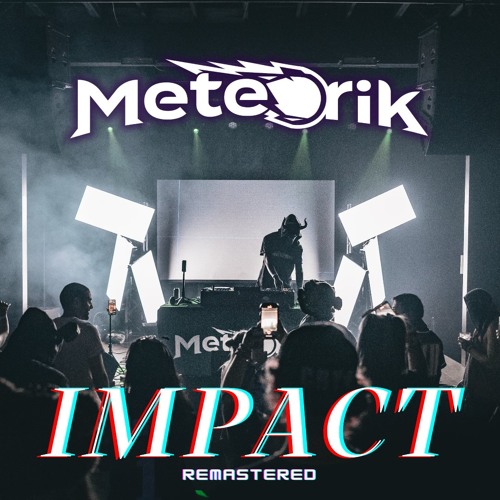 Meteorik - Impact (Re- Cratered) FREE DL by Meteorik