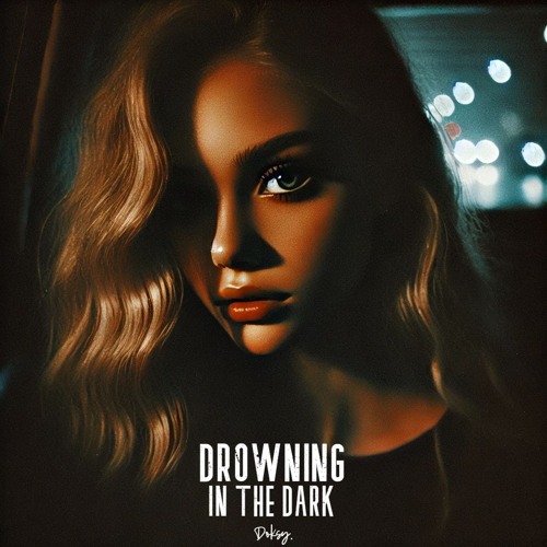 Drowning In The Dark