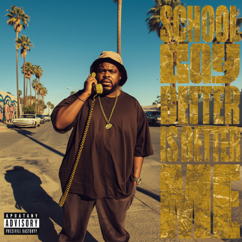Schoolboy Q is better call me !