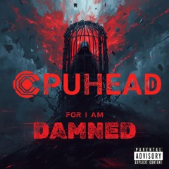For I am Damned