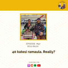 40 katesi ramaula. Really?