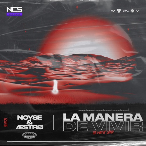 NOYSE & ÆSTRØ - La Manera De Vivir [NCS Release]
