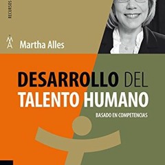 download KINDLE 📖 Desarrollo del Talento Humano: Basado En Competencias (Spanish Edi