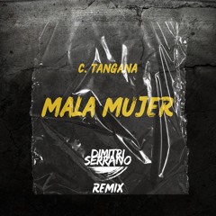 C. Tangana - Mala Mujer (Dimitri Serrano Remix)