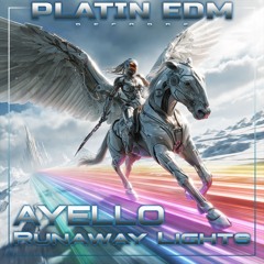 AYELLO – Runaway Lights (P056)
