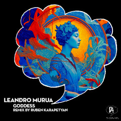 Out Now: Leandro Murua - Goddess (Ruben Karapetyan Remix) [Dreaming Awake]