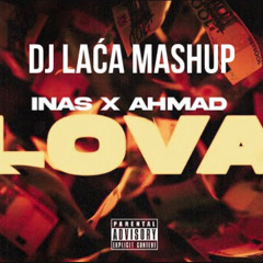 Mau P X Inas feat.Ahmad Amin-gimme that Lova(DJ Laća Mashup)