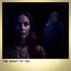 The Ghost Of You
