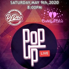 DJ DEV NYC - #POPUPLIVE - 05/09/2020 (Recorded Live)