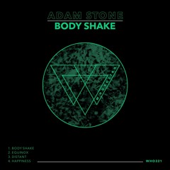 Adam Stone - Body Shake [WHO321]