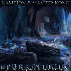 Kambion & Master Kong: Purgatorio