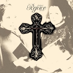Rejoice