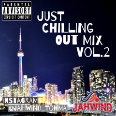 Just Chilling Out  Mix vol.2 (Reggae,Dancehall,Hip-Hop,R&B)