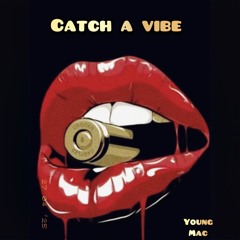 Catch A Vibe