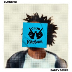 Party Saver (Extended)