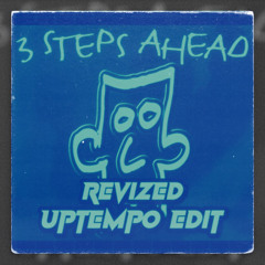 3 Steps Ahead - Gangster [Revized Edit]