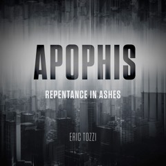 Apophis - Repentance In Ashes