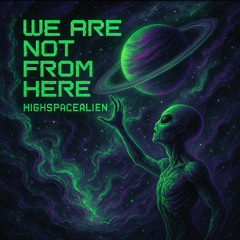 WE ARE NOT FROM HERE