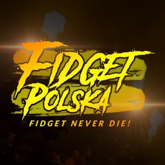 FANATYK - FIDGET POLSKA 2021 DEMO