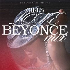 Girls Love Beyonce (The Mix)