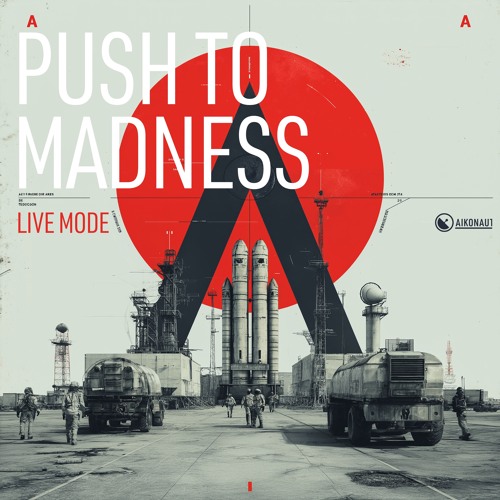 Push to Madness – Live
