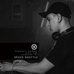 PODCAST SERIES / VOL 003, CURATED BY SPACE SHUTTLE