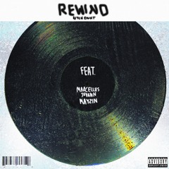 Rewind (feat. Marcellus Juvann & Mayzin)