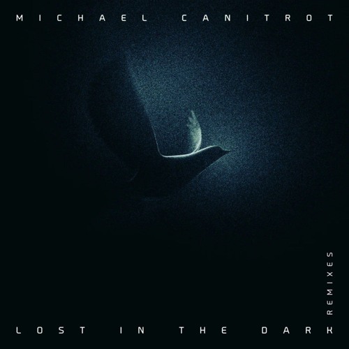 Michael Canitrot - Lost in the Dark (Scorz Remix Extended Version)
