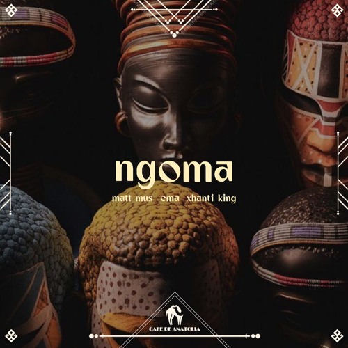 Matt Mus, C.M.A. - Ngoma (Cafe De Anatolia)
