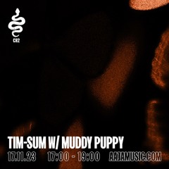 tim-sum w/ Muddy Puppy - Aaja Channel 2 - 17 11 23