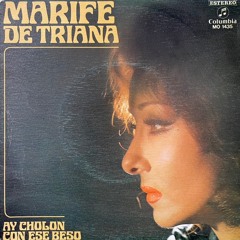 Marife De Triana - Con Ese Beso