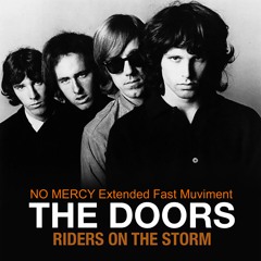 THE DOORS Riders On The Storm NO MERCY Old School Extended Dub Muviment 2