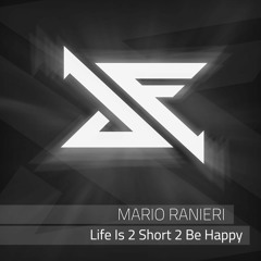 [SFEP052] Mario Ranieri - Life Is 2 Short 2 Be Happy