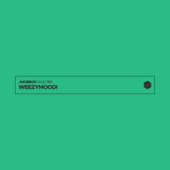 Juicebox Radio 190 - Weezymoodi