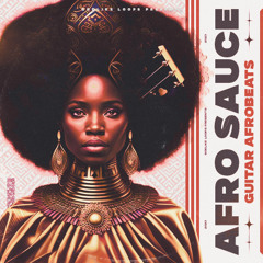 Afro Sauce ► [FREE AFROBEATS SAMPLES]