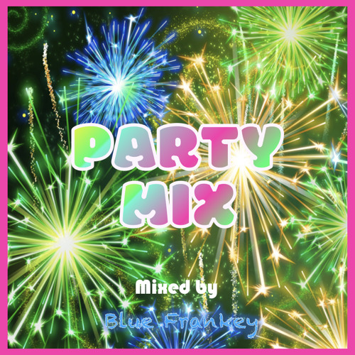 Stream Party Mix Mai 2023 by Blue Frankey Listen online for free on