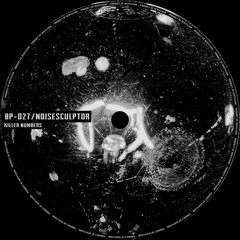 [BP-027] Noisesculptor - Killer Numbers / Beryllium Podcast 27