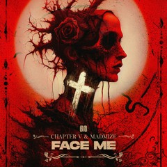 Chapter V & Madmize - Face Me